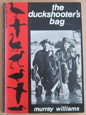 The Duckshooter's Bag An Understanding of New Zealand's Wetland Gamebirds
