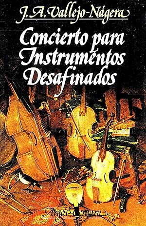Seller image for Concierto Para Instrumentos Desafinados : for sale by Sapphire Books
