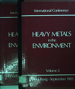 Bild des Verkufers fr Heavy Metals in the Environment: Heidelberg, September 1983 (2 vols.cpl./ 2 Bnde KOMPLETT) zum Verkauf von books4less (Versandantiquariat Petra Gros GmbH & Co. KG)