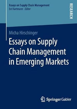 Immagine del venditore per Essays on Supply Chain Management in Emerging Markets venduto da AHA-BUCH GmbH