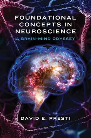 Seller image for Foundational Concepts in Neuroscience : A Brain-Mind Odyssey for sale by GreatBookPrices