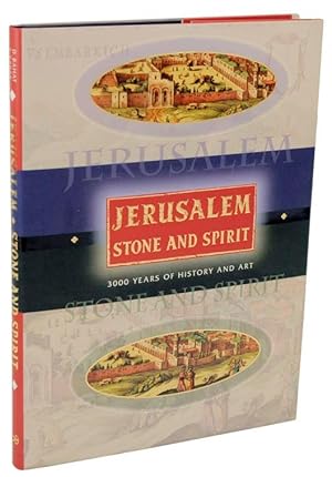 Image du vendeur pour Jerusalem Stone and Spirit: 3000 Years of History and Art mis en vente par Jeff Hirsch Books, ABAA