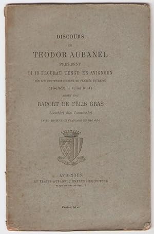 Discours de Teodor Aubanel presidènt di jo flourau tengu en Avignoun pèr lou centenari cinquen de...