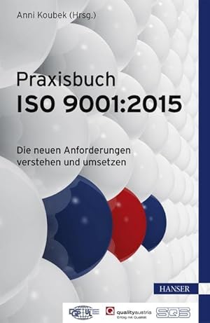 Seller image for Praxisbuch ISO 9001:2015 : Die neuen Anforderungen verstehen und umsetzen for sale by AHA-BUCH GmbH