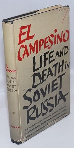 Imagen del vendedor de El Campesino; life and death in Soviet Russia, translated by Lisa Barea a la venta por Bolerium Books Inc.