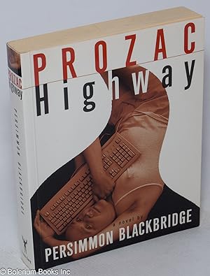 Seller image for Prozac Highway: a novel for sale by Bolerium Books Inc.