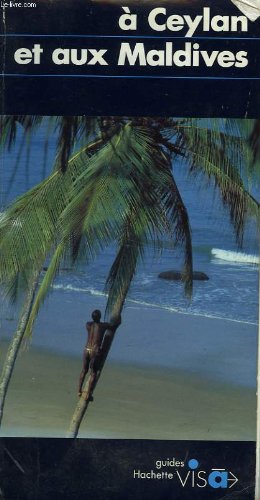 À Ceylan et aux Maldives