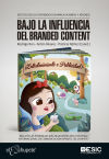 Bajo la influencia del branded content: Efectos de los contenidos de marca en niños y jóvenes