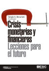 Imagen del vendedor de Crisis monetarias y financieras: lecciones para el futuro a la venta por Agapea Libros