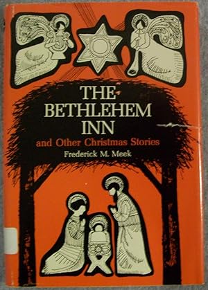 Seller image for The Bethlehem Inn and Other Christmas Stories for sale by Book Nook