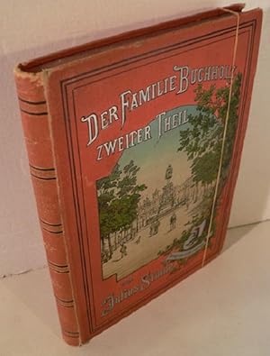 Der Familie Buchholz zweiter Theil - Aus dem Leben der Hauptstadt.