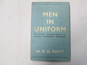 Imagen del vendedor de Men in Uniform, Military Manpower in Modern Societies. a la venta por Goldstone Rare Books