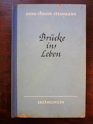 Bild des Verkufers fr Brcke ins Leben. Erzhlungen zum Verkauf von Rudi Euchler Buchhandlung & Antiquariat