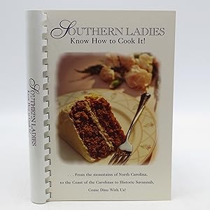 Southern Ladies Know How to Cook it (First Edition)