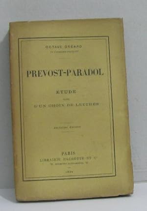 Bild des Verkufers fr Prevost-paradol tude suivie d'un choix de lettres zum Verkauf von crealivres