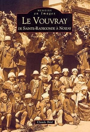 Le Vouvray de Sainte-Radegonde à Noizay