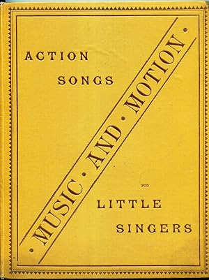 Music and Motion : Action Songs for Little Singers