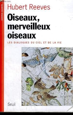 Bild des Verkufers fr OISEAUX MERVEILLEUX OISEAUX - LES DIALOGUES DU CIEL ET DE LA VIE. zum Verkauf von Le-Livre