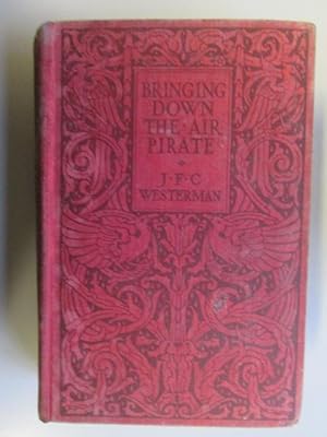 Image du vendeur pour BRINGING DOWN THE AIR PIRATE mis en vente par Goldstone Rare Books