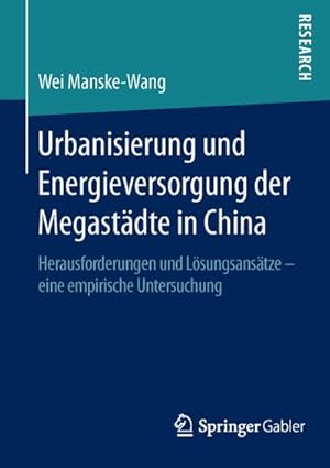 Seller image for Urbanisierung und Energieversorgung der Megastdte in China for sale by BuchWeltWeit Ludwig Meier e.K.