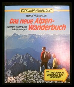 Bild des Verkufers fr Das neue Alpen-Wanderbuch - Zwischen Arlberg und Salzkammergut zum Verkauf von ANTIQUARIAT Franke BRUDDENBOOKS