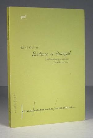 Évidence et étrangeté. Mathématique, psychanalyse, Descartes et Freud