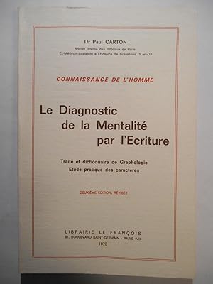 Seller image for Le diagnostic de la Mentalit par l'criture. Trait et dictionnaire de Graphologie. Etude partique des caractres. for sale by Arca librairie