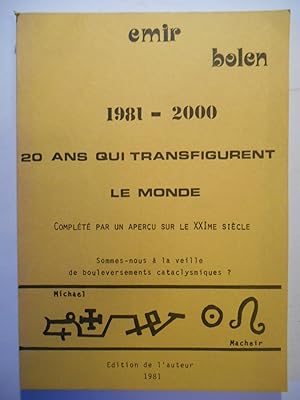 1981 - 2000, vingt années qui transfigureront la face du monde. Complété par un aperçu sur le XXI...