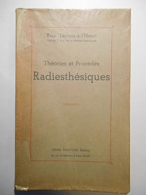 Théories et Procédés radiesthésiques.