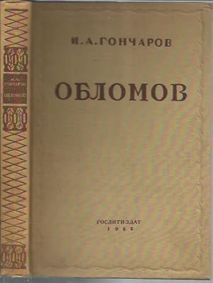 Oblomov. Roman v chetyrekh chastiakh (Oblomov, Moscow: 1935)