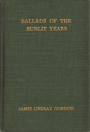 BALLADS OF THE SUNLIT YEARS