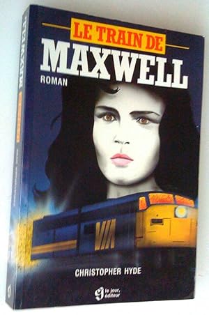 Bild des Verkufers fr Le Train de Maxwell. Roman zum Verkauf von Claudine Bouvier