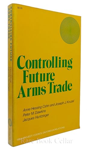 Seller image for CONTROLLING FUTURE ARMS TRADE for sale by Rare Book Cellar