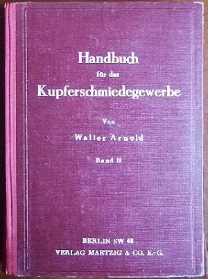 Handbuch für das Kupferschmiedegewerbe, Rohrleitungs- und Apparatebau, Bd.2 Bd. 2: Bauelemente, F...