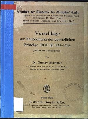 Image du vendeur pour Vorschlge zur Neuordnung der gesetzlichen Erbfolge (BGB  1924-1936). Schriften der Akademie fr Deutsches Recht. Gruppe Personen-, Familien- und Erbrecht. Nr.5. mis en vente par books4less (Versandantiquariat Petra Gros GmbH & Co. KG)