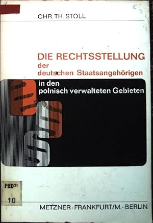 Seller image for Die Rechtsstellung der deutschen Staatsangehrigen in den polnisch verwalteten Gebieten. Zur Integration der sogenannten Autochthonen in die polnische Nation. for sale by books4less (Versandantiquariat Petra Gros GmbH & Co. KG)