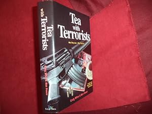 Immagine del venditore per Tea with Terrorists. Who They Are, Why They Kill, What Will Stop Them. A Novel that Tells the Truth about Islam. venduto da BookMine