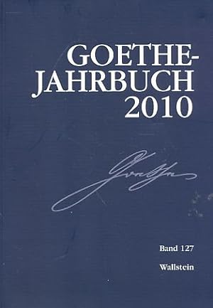 Bild des Verkufers fr Band 127. Goethe-Jahrbuch 2010. Im Auftrag des Vorstands der Goethe-Gesellschaft hrsg. zum Verkauf von Fundus-Online GbR Borkert Schwarz Zerfa