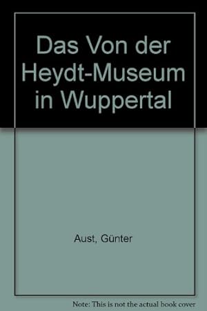 Bild des Verkufers fr Von der Heydt-Museum Wuppertal. zum Verkauf von Kepler-Buchversand Huong Bach