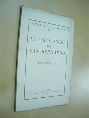 Imagen del vendedor de LA CALLE ANCHA DE SAN BERNARDO a la venta por LIBRERIA TORMOS