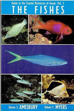 Seller image for Guide to the Coastal Resources of Guam: Vol. 1, The Fishes. for sale by Tinakori Books