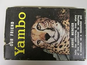 Image du vendeur pour Our Friend Yambo mis en vente par Goldstone Rare Books