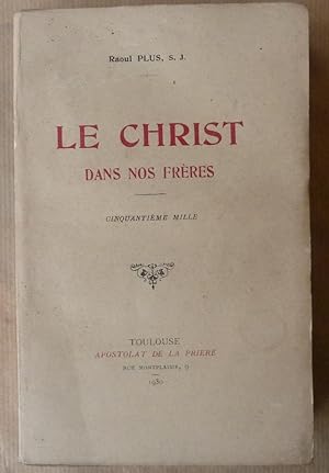 Seller image for Le Christ dans nos Frres.t for sale by librairie sciardet