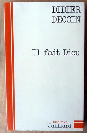 Image du vendeur pour Il fait Dieu. mis en vente par librairie sciardet