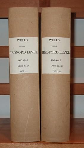 The History of the Drainage of the Great Level of the Fens Called Bedford Level; with The Constit...