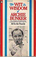 ALL IN THE FAMILY - [THE WIT & WISDOM OF ARCHIE BUNKER]
