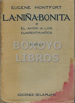 La niña bonita o El amor a los cuarenta años. Novela traducida del francés por Manuel Azaña