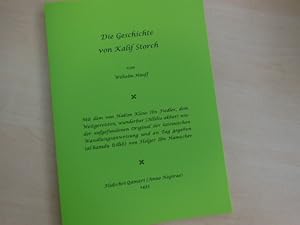 Die Geschichte von Kalif Storch. Mit dem von Hakim Klaus Ibn Fiedler, dem Weitgereisten, wunderba...