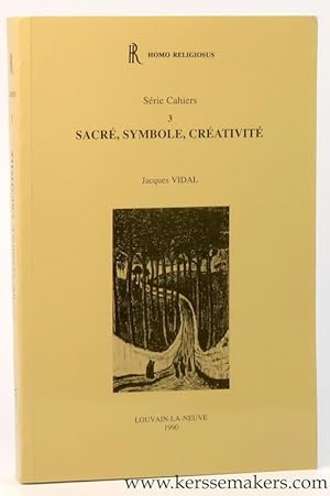 Seller image for Sacre, Symbole, Creativite. for sale by Emile Kerssemakers ILAB