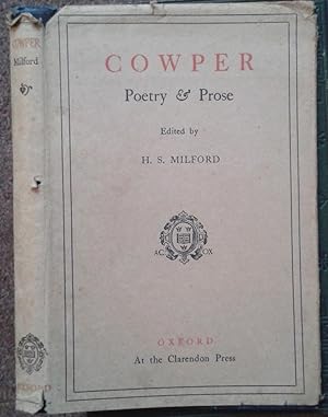 Bild des Verkufers fr COWPER POETRY & PROSE. WITH ESSAYS BY HAZLITT & BAGEHOT. WITH AN INTRODUCTION AND NOTES BY HUMPHREY S. MILFORD. zum Verkauf von Graham York Rare Books ABA ILAB